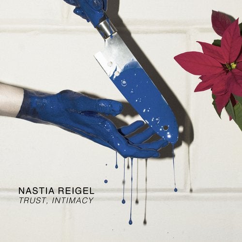 Nastia Reigel - Trust, Intimacy [ENEMY034]